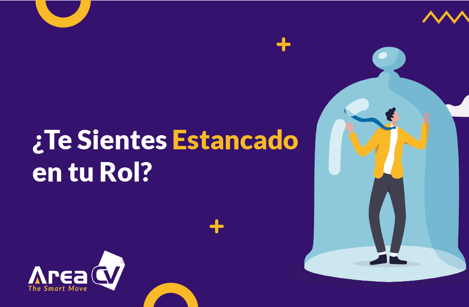 ¿Te Sientes Estancado en tu Rol