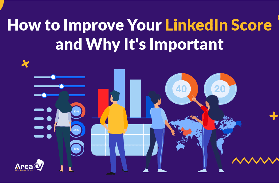 How to Improve Your LinkedIn Score and Why It’s Important