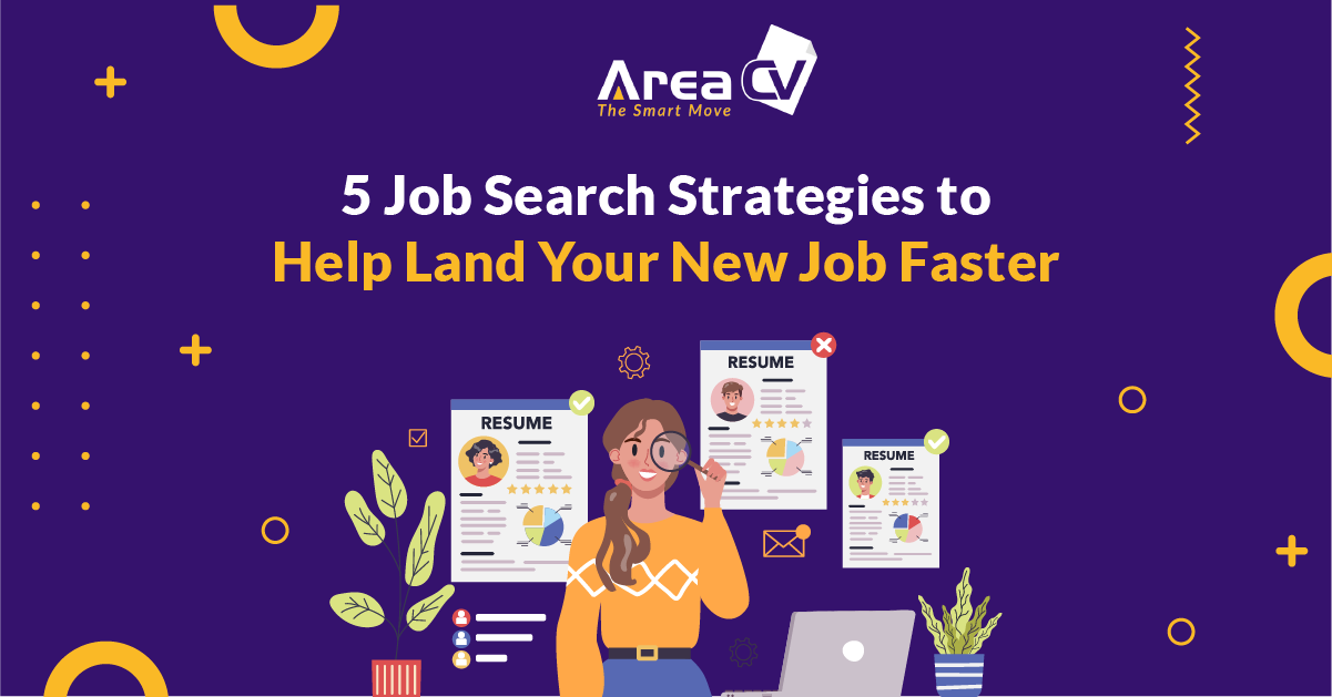 5 Job Search Strategies to Help Land Your New Job Faster