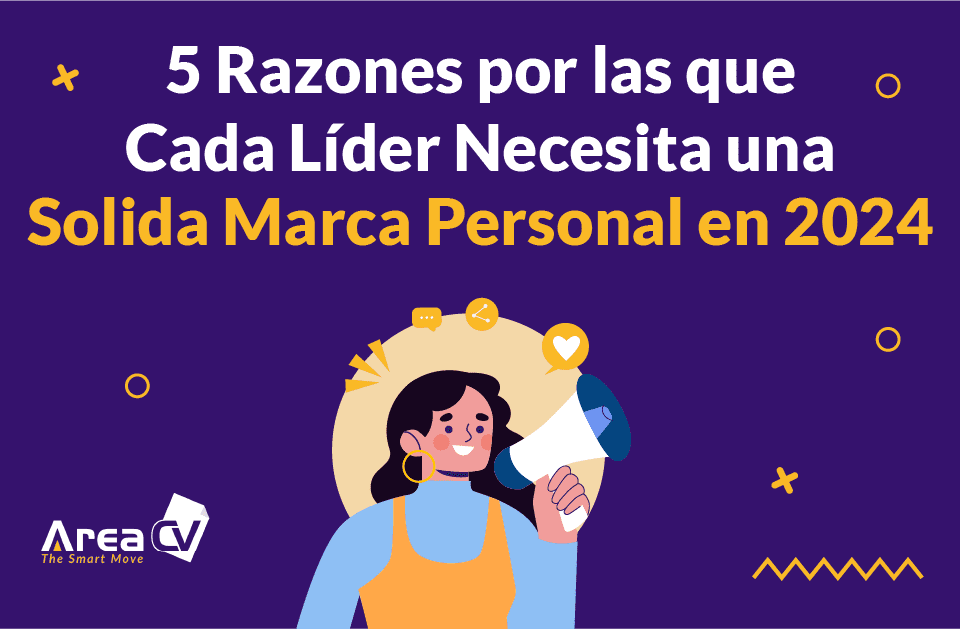 5 Razones por las cuales cada líder necesita una sólida Marca Personal en 2024